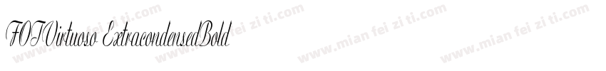 FOTVirtuoso ExtracondensedBold字体转换